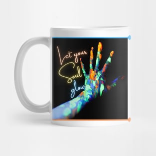 Let your Soul glow Mug